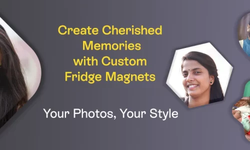 Create Cherished Memories with Custom Fridge Magnets