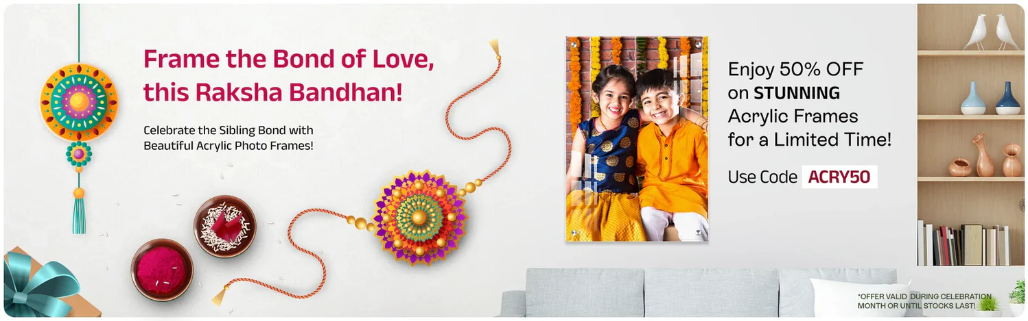 Get a Free Rakhi with Every Acrylic Photo Frame Purchase: Celebrate with Your Brother’s Photo